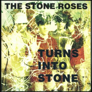 STONE ROSES / TURNS INTO STONE